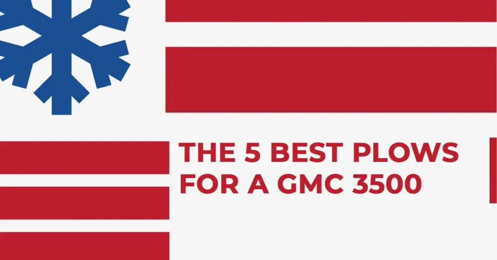 Feature Image: Top Five Best Plows for a GMC 3500